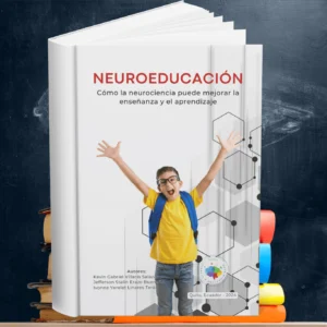 Neuroeducación - Cómo la neurociencia mejora el aprendizaje