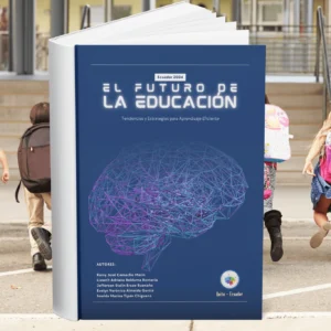 El futuro de la educación - Tendencias y estrategias para un aprendizaje eficiente