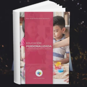 Educación personalizada, clave para aprendizaje efectivo y significativo