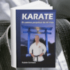 Karate – El camino perpetuo de mi vida