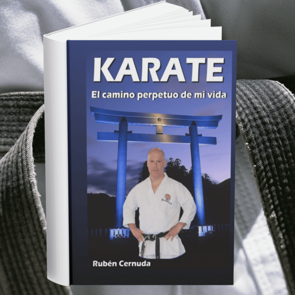 Karate – El camino perpetuo de mi vida