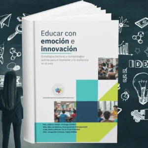 Educar con emoción e innovación