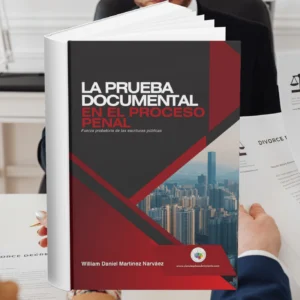 Portada del libro "La Prueba Documental En El Proceso Penal" de William Daniel Martínez Narváez, con el título en letras grandes en blanco y rojo sobre un fondo oscuro.